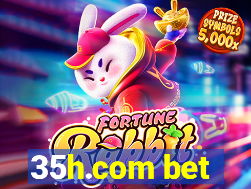 35h.com bet